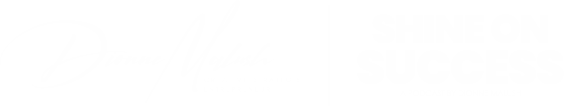 Dionne Malush - Shine On Success